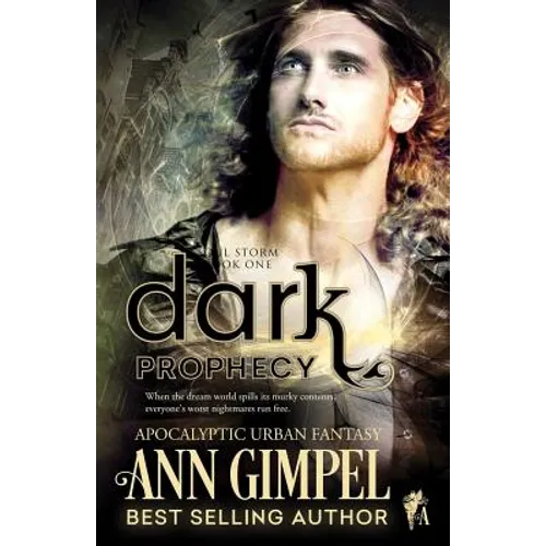 Dark Prophecy: Apocalyptic Urban Fantasy - Paperback