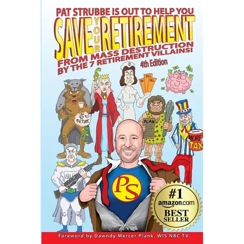 Save Your Retirement From Mass Destruction By The 7 Retirement Villains! - Paperback