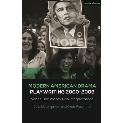 Modern American Drama: Playwriting 2000-2009: Voices, Documents, New Interpretations - Paperback