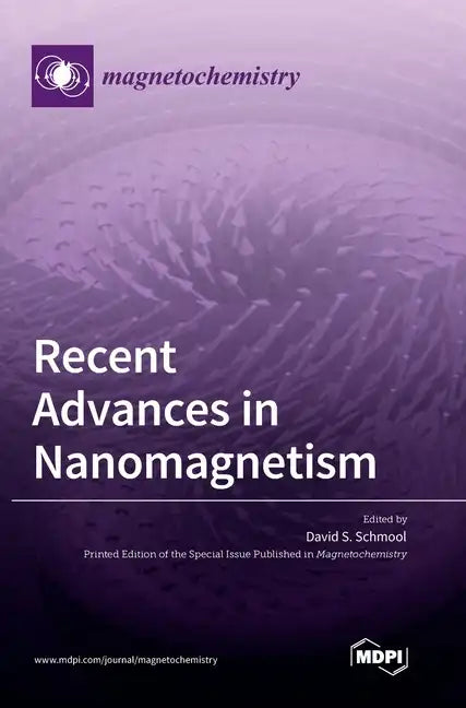 Recent Advances in Nanomagnetism - Hardcover