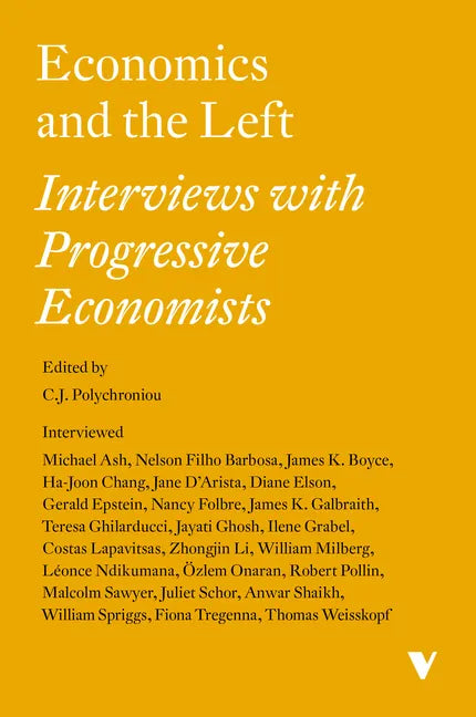 Economics and the Left: Interviews with Progressive Economists - Paperback