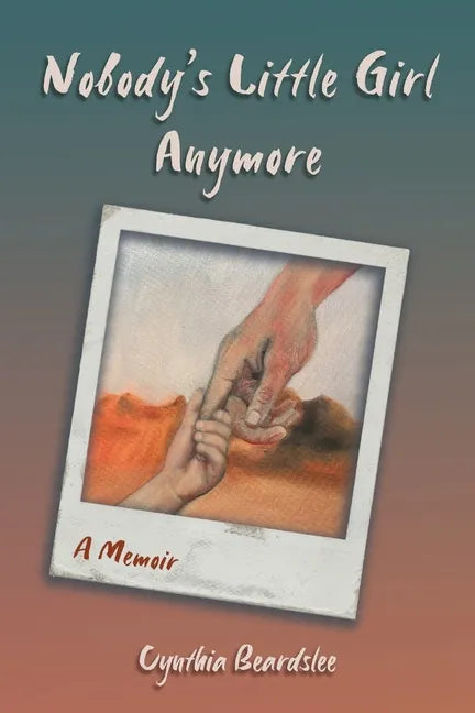 Nobody's Little Girl Anymore - Paperback