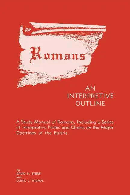 Romans: An Interpretive Outline - Paperback
