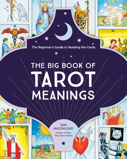 The Big Book of Tarot Meanings: The Beginner's Guide to Reading the Cards - Paperback