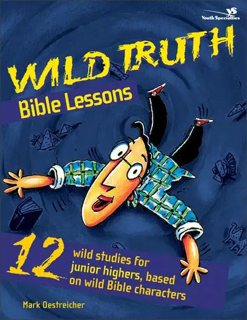 Wild Truth Bible Lessons - Paperback