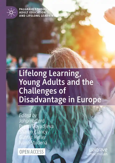 Lifelong Learning, Young Adults and the Challenges of Disadvantage in Europe - Paperback