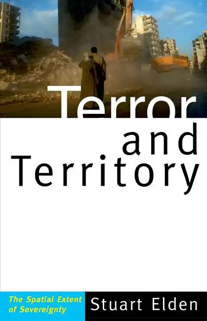 Terror and Territory: The Spatial Extent of Sovereignty - Paperback