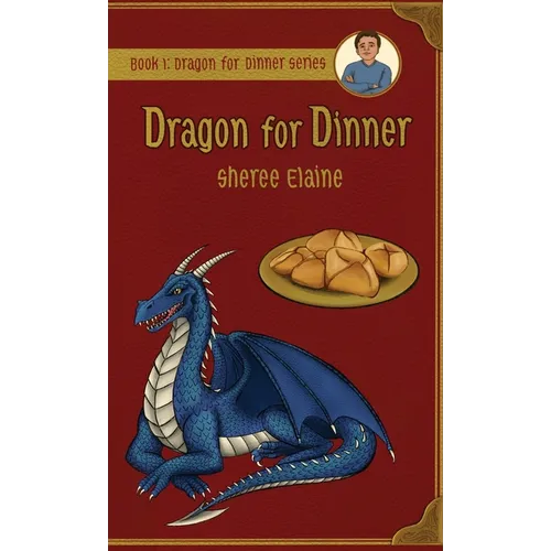 Dragon for Dinner - Hardcover