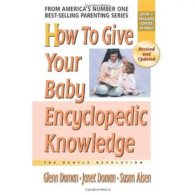 How to Give Your Baby Encyclopedic Knowledge - Paperback
