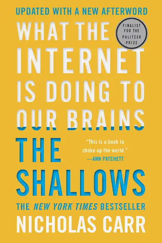 The Shallows: What the Internet Is Doing to Our Brains - Paperback