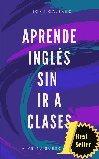 Aprende ingles sin ir a clases Edicion bolsillo: (Edición Bolsillo) - Paperback