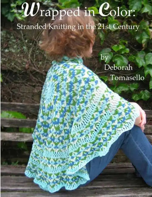 Wrapped in Color: Stranded Knitting in the 21st-Century - Paperback