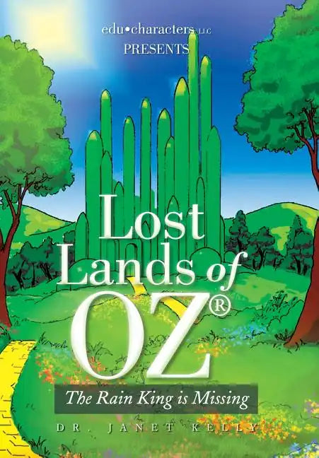 Lost Lands of Oz: The Rain King Is Missing - Hardcover