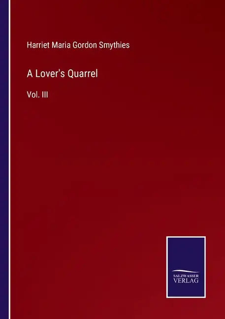 A Lover's Quarrel: Vol. III - Paperback