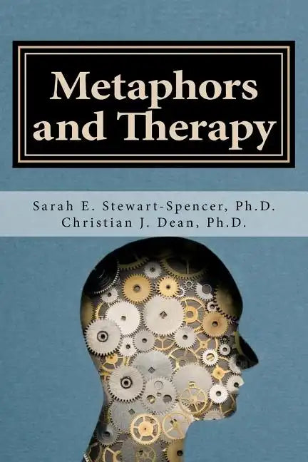 Metaphors and Therapy: Enhancing Clinical Supervision and Education - Paperback