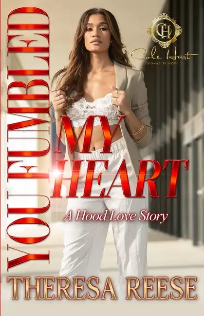 You Fumbled My Heart: A Hood Love Story - Paperback