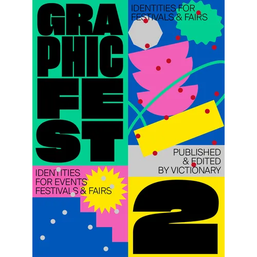 Graphic Fest 2: Spot-On Identities for Festivals & Fairs - Paperback