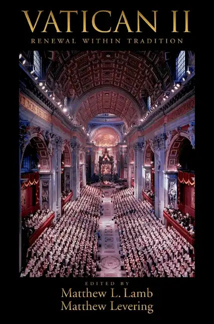 Vatican II: Renewal Within Tradition - Paperback