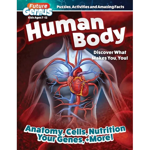 Future Genius: Human Body: Discover What Makes You, You! - Paperback