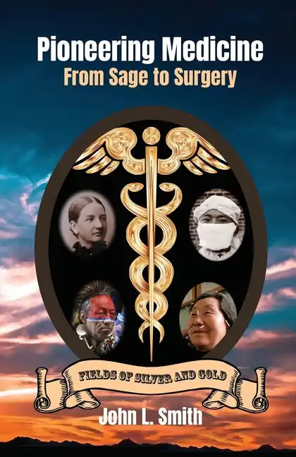 Pioneering Medicine: From Sage to Surgery - Paperback