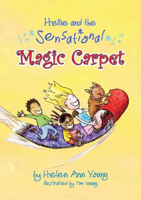 Hellie and the Sensational Magic Carpet - Paperback