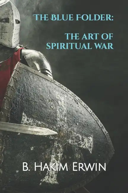 The Blue Folder: The Art of Spiritual War - Paperback