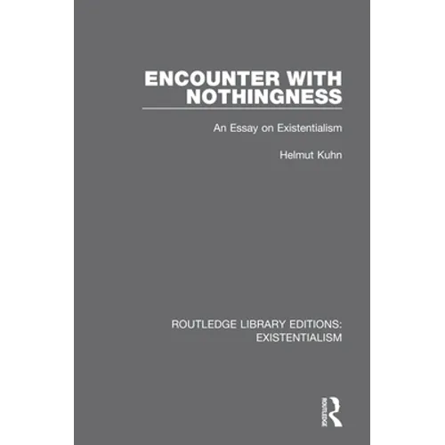 Encounter with Nothingness: An Essay on Existentialism - Paperback