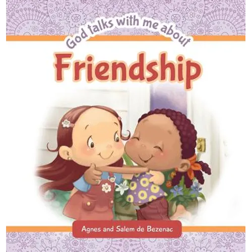 God Talks with Me About Friendship - Hardcover