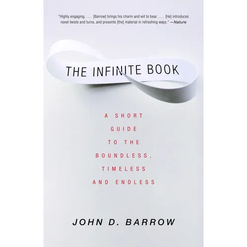 The Infinite Book: A Short Guide to the Boundless, Timeless and Endless - Paperback