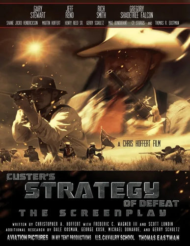Custer's Strategy of Defeat: The Screenplay - Paperback