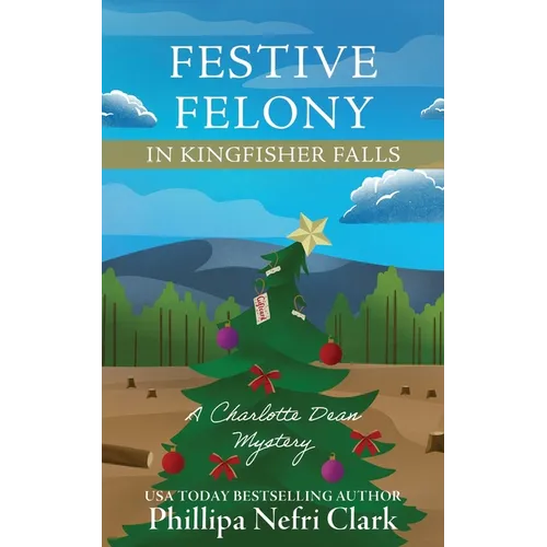 Festive Felony in Kingfisher Falls - Paperback
