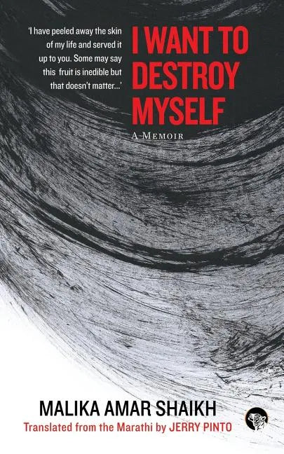 I Want to Destroy Myself: A Memoir - Paperback