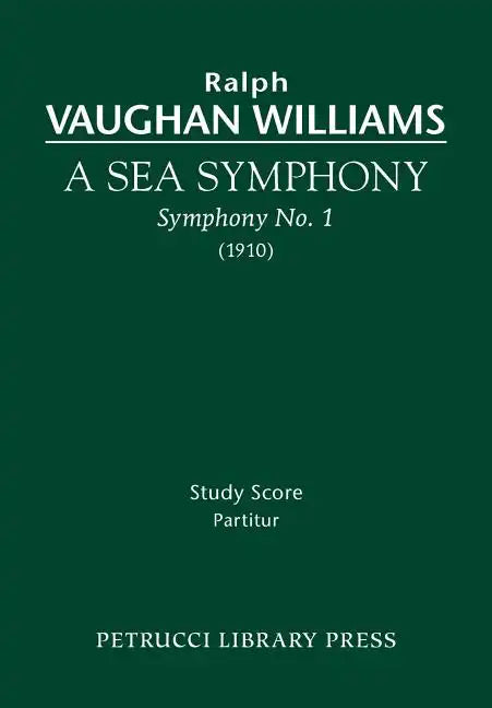 A Sea Symphony: Study score - Paperback