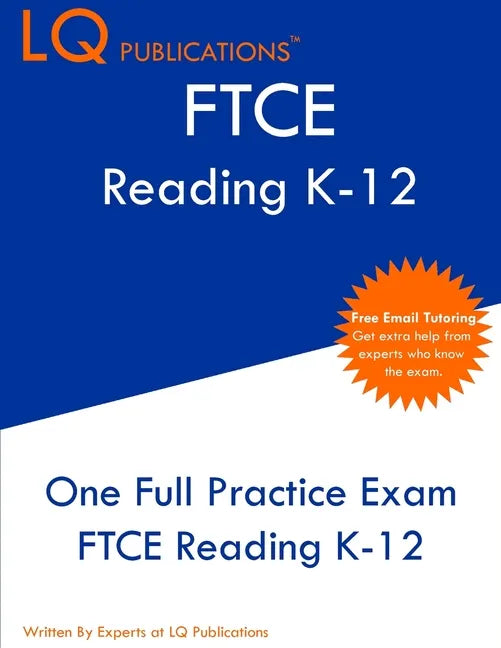 FTCE Reading K-12: One Full Practice FTCE Reading K-12 Exam - Paperback