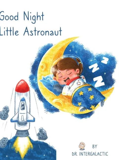 Good Night Little Astronaut - Hardcover