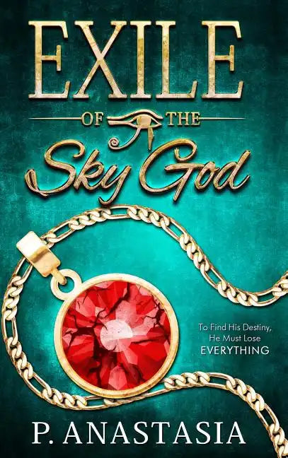 Exile of the Sky God - Hardcover