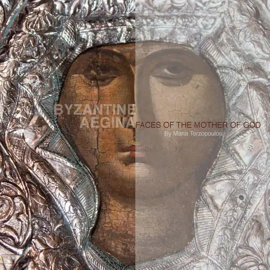 Byzantine Aegina: Faces of the Mother of God - Paperback