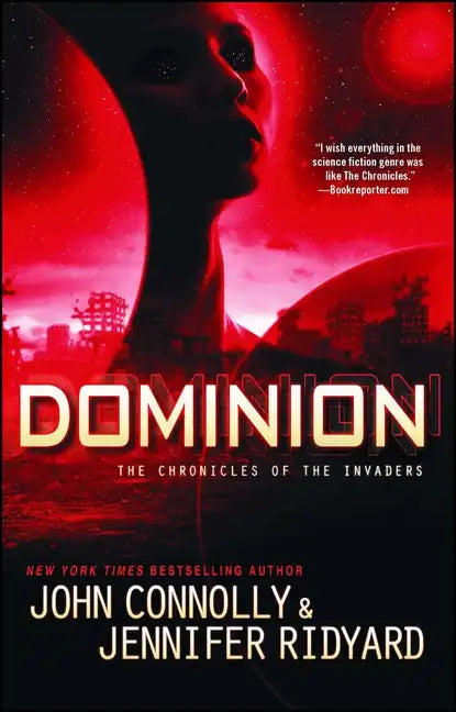 Dominion: The Chronicles of the Invaders - Paperback