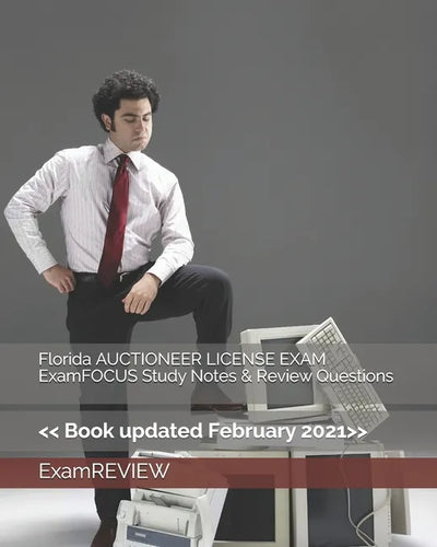 Florida AUCTIONEER LICENSE EXAM ExamFOCUS Study Notes & Review Questions - Paperback