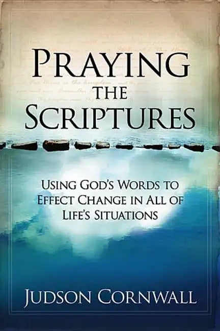 Praying the Scriptures - Paperback