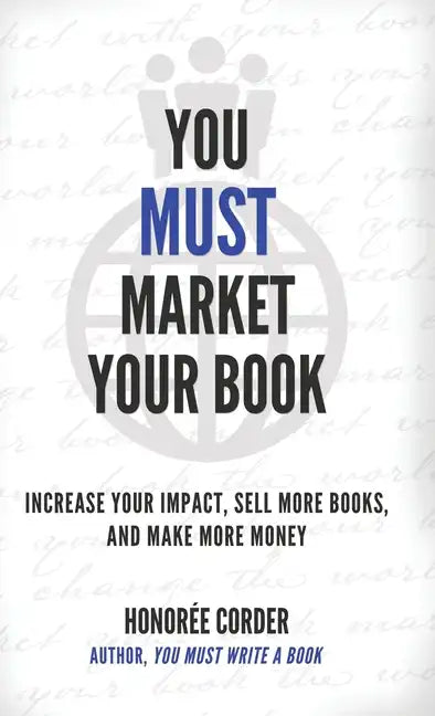 You Must Market Your Book - Hardcover