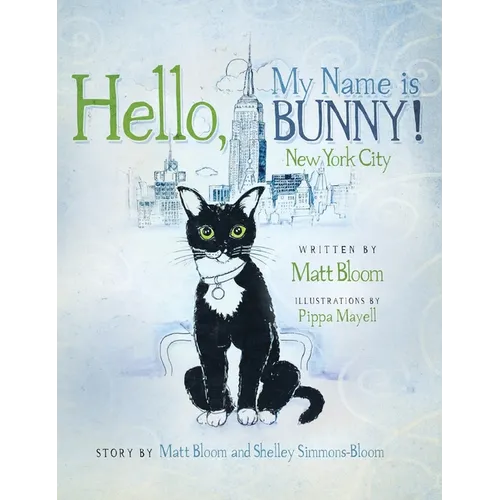 Hello, My Name is Bunny!: New York City - Hardcover