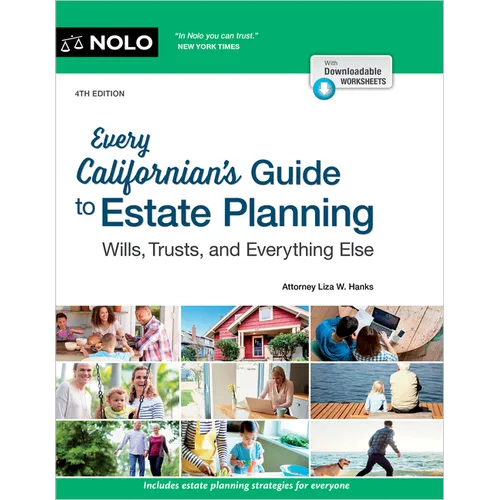 Every Californian's Guide to Estate Planning: Wills, Trust & Everything Else - Paperback