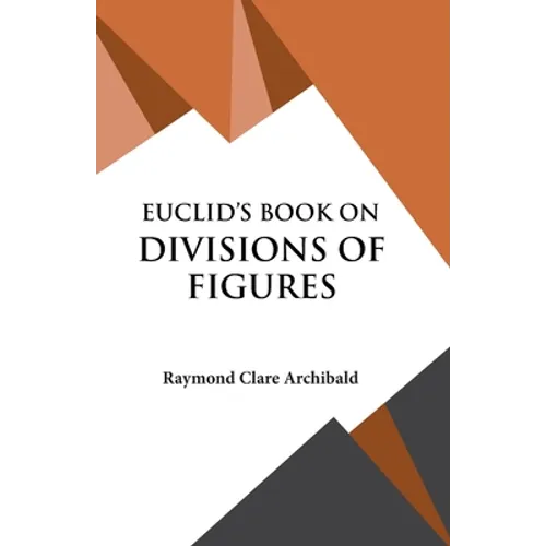 Euclid's Book on Divisions of Figures - Paperback