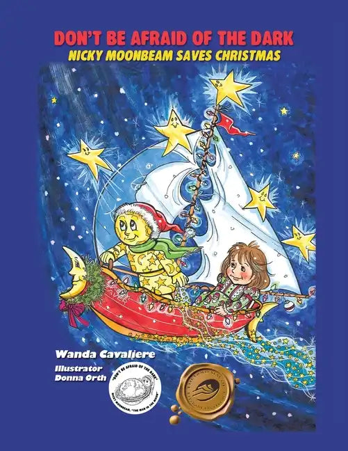 Don't Be Afraid of the Dark: Nicky Moonbeam Saves Christmas - Paperback