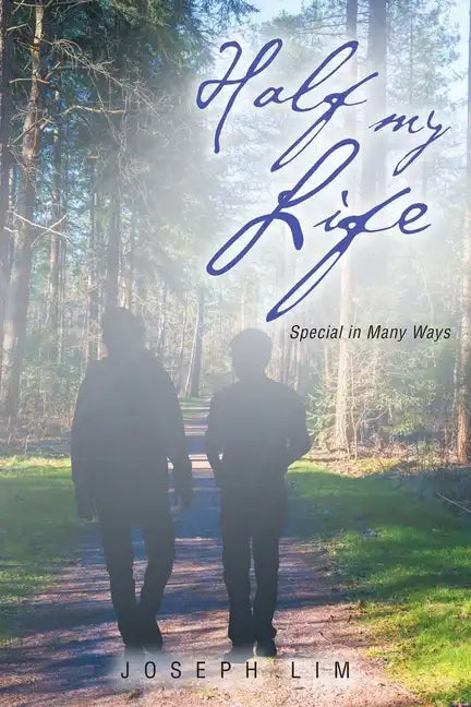 Half My Life: Special in Many Ways - Paperback