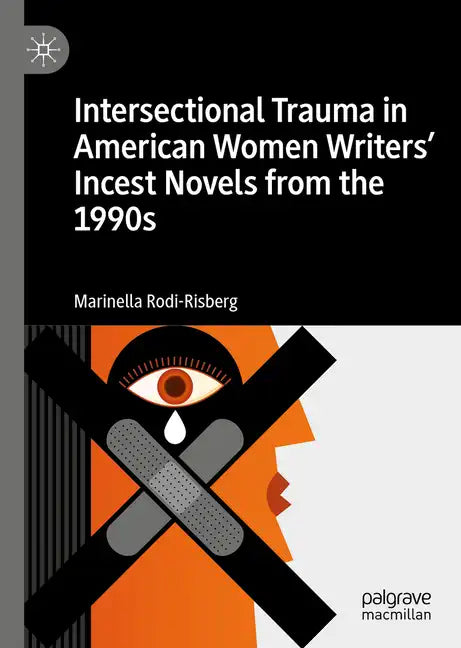 Intersectional Trauma in American Women Writers' Incest Novels from the 1990s - Paperback