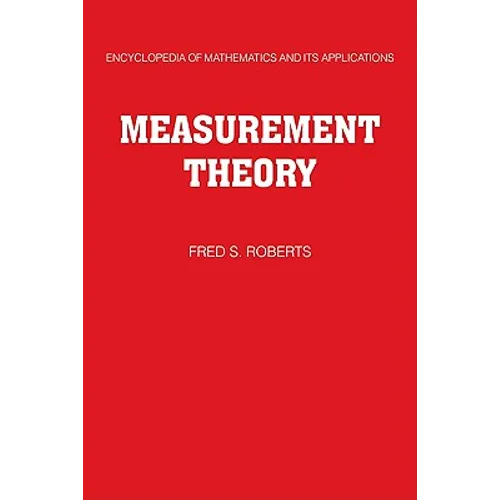 Measurement Theory: Volume 7: With Applications to Decisionmaking, Utility, and the Social Sciences - Paperback