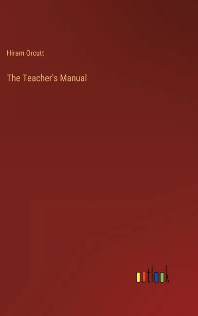 The Teacher's Manual - Hardcover