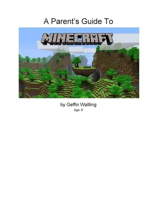 A Parent's Guide to Minecraft: Everything You Need to Know to Talk to Your Child about Minecraft - Paperback